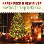Have Yourself A Merry Little Christmas - Single by Karen Peck & New River | Spotify Have Yourself A Merry Little Christmas