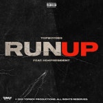 Run Up - song and lyrics by TopBoyDes, Hd4president | Spotify Run Up