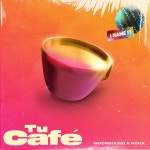 Tu Cafe (Remix) - Single by Moonsound | Spotify Tu Cafe (Remix)