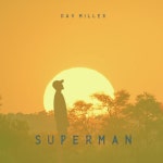 Superman - song and lyrics by Dav Miller | Spotify Superman