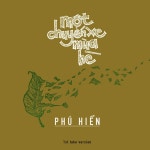 Một Chuyến Xe Mùa Hè 1st Take - song and lyrics by Phú Hiển | Spotify Một Chuyến Xe Mùa Hè 1st Take