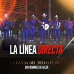 La Línea Directa - song and lyrics by La Banda Del Bello, Hombres de Valor | Spotify La Línea Directa