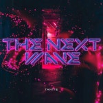 THE NEXT WAVE - Single by Tantte | Spotify THE NEXT WAVE