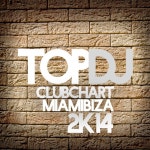 Top DJ Club Chart Miamibiza 2K14 - Album by Various Artists | Spotify Top DJ Club Chart Miamibiza 2K14