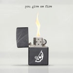 You Give Me Fire - Single by Flaco Kalavera | Spotify You Give Me Fire