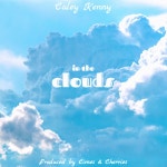 In the Clouds - song and lyrics by Caley Kenny, Limes & Cherries | Spotify In the Clouds
