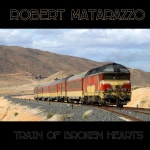Train Of Broken Hearts - Single by Robert Matarazzo | Spotify Train Of Broken Hearts