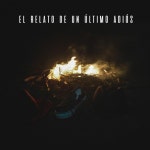 El relato de un último adiós - song and lyrics by Contacto Fugaz | Spotify El relato de un último adiós