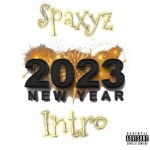 2023 Intro - Single by Spaxyz | Spotify