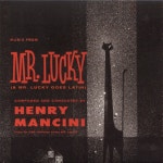 Mr. Lucky + Mr. Lucky Goes Latin - Compilation by Henry Manc...