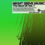The Best of Night Drive Music, Vol. 7 - Compilation by Various Artists | Spotify The Best of Night Drive Music, Vol. 7