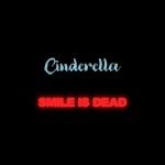 CINDERELLA...SMILE IS DEAD - song by R2BZ | Spotify CINDERELLA...SMILE IS DEAD