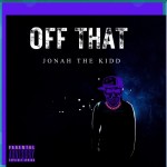 Off That - Single by Jonah the Kidd | Spotify Off That