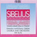 Sibelius: Cantatas - Album by Jean Sibelius, Finnish National Opera Chorus, Finnish National Opera Orchestra, Eri Klas | Spotify... 