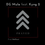 Prayed Up - Single by DG Mula | Spotify Prayed Up