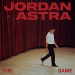 The Same - song and lyrics by Jordan Astra | Spotify The Same