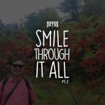 Smile Through It All Pt. 2 - Single by J-Reyez | Spotify Smile Through It All Pt. 2