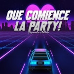 Que Comience la Party! (Desmadre Antrero) - song and lyrics by DJ Alberto Mix | Spotify Que Comience la Party! (Desmadre Antrero)