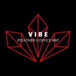 V I B E - song by Psyather, Office Rap | Spotify V I B E