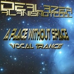 A Place Without Space - 2022 Vocal Edit - song by Dealazer, Alanisnotcool | Spotify A Place Without Space - 2022 Vocal Edit