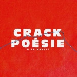 Crack Poésie - Single by M Le Maudit | Spotify Crack Poésie