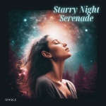 Starry Night Serenade - Single by Inner Bliss Club | Spotify Starry Night Serenade
