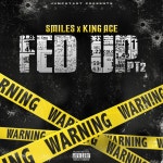 Fed Up, Pt. 2 - song and lyrics by King Ace, Smiles | Spotify Fed Up, Pt. 2