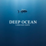 Deep Ocean - Album by Language Earth | Spotify