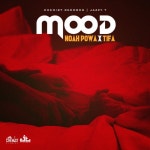 Mood - song and lyrics by Noah Powa, Tifa | Spotify Mood