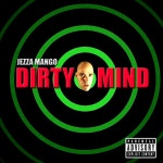 Dirty Mind - song and lyrics by Jezza Mango | Spotify Dirty Mind