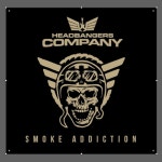 Smoke Addiction - Single by Headbangers Company | Spotify Smoke Addiction