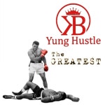 The Greatest - Single by KB Yung Hu$tle | Spotify The Greatest