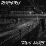 Tokyo Nights - song and lyrics by Dysphoria | Spotify Tokyo Nights