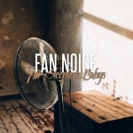 Einschlafen mit Ventilatorgeraeuschen - song and lyrics by Liana Sleep | Spotify Einschlafen mit Ventilatorgeraeuschen