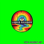 The Green EP - EP by Liquid Rainbow | Spotify The Green EP