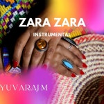 Zara Zara (Instrumental) - Single by Yuvaraj M | Spotify Zara Zara (Instrumental)