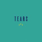 Tears - Single by IBY | Spotify Tears