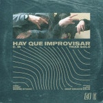 Hay que improvisar - Single by C. Ik | Spotify Hay que improvisar