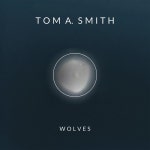 Wolves - song and lyrics by Tom A. Smith | Spotify Wolves