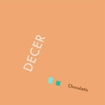 Chocolatin - Single by Decer | Spotify Chocolatin