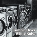 Tumble Dryer White Noise - song and lyrics by Tumble Dryer White Noise | Spotify Tumble Dryer White Noise