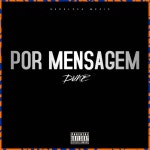Por Mensagem - song and lyrics by Duke, WP, Gralla | Spotify Por Mensagem