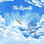 If I Could Fly - song by The Remédë | Spotify If I Could Fly