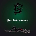 You Destroy Me - Single by Karii rms | Spotify You Destroy Me