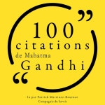 100 citations de Mahatma Gandhi - Audiobook by Mahatma Gandhi | Spotify 100 citations de Mahatma Gandhi