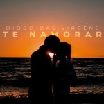 Te Namorar - Single by Diogo das Virgens | Spotify Te Namorar