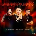 제이펠라즈 | BALANÇA O LANÇA - song and lyrics by NOOBREAK, DJ DANLIVE, MC RK | Spotify BALANÇA O LANÇA