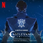 Castlevania Nocturne (Original Series Soundtrack) - Album by Trevor Morris | Spotify