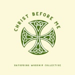 Christ Before Me - song and lyrics by Dayspring Worship Collective | Spotify Christ Before Me