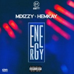 Energy - song and lyrics by Mdizzy, Hemkay | Spotify Energy